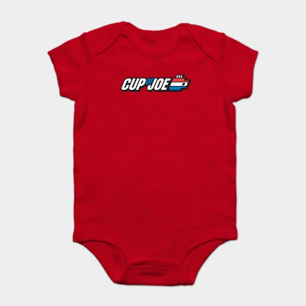 Cup of GI JOE coffee Baby Bodysuit by stayfrostybro